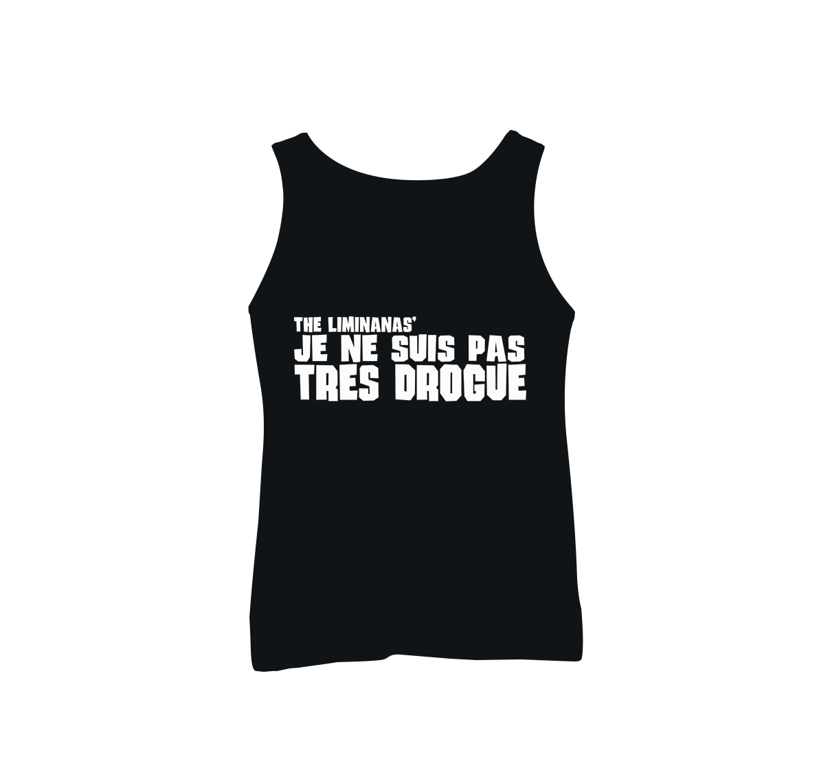 Tanktop Je Ne Suis Pas Très Drogue