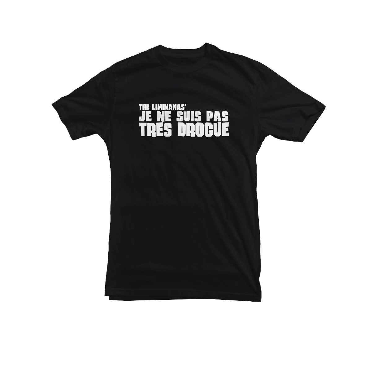 T-Shirt Je Ne Suis Pas Très Drogue